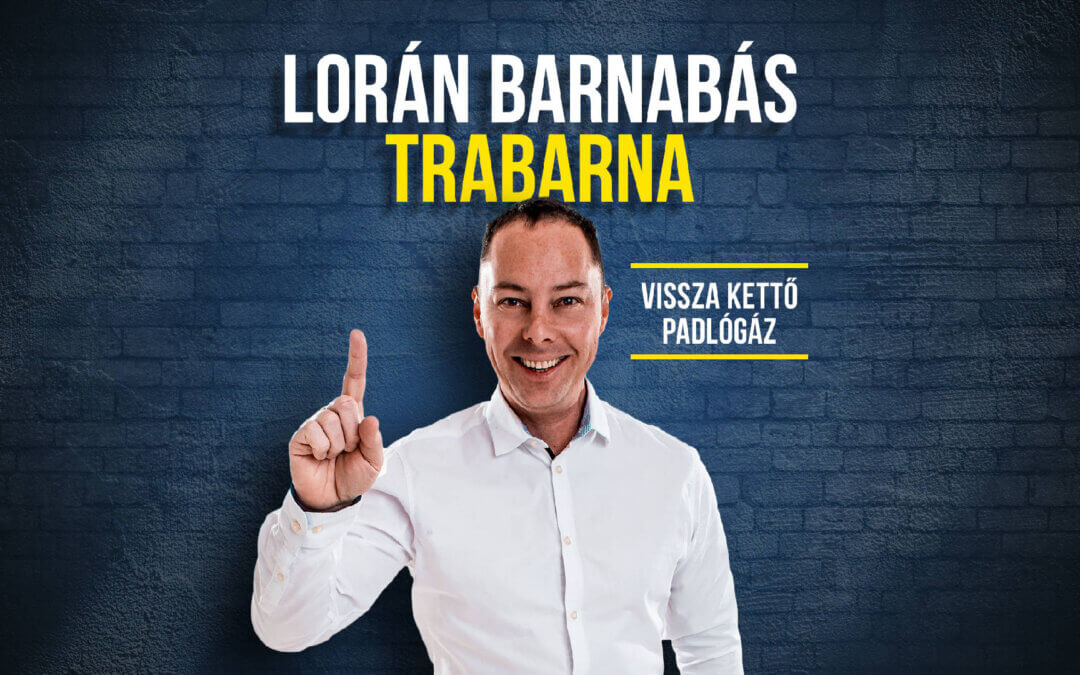 LORÁN BARNABÁS TRABARNA ÖNÁLLÓ ESTJE – ÉRD