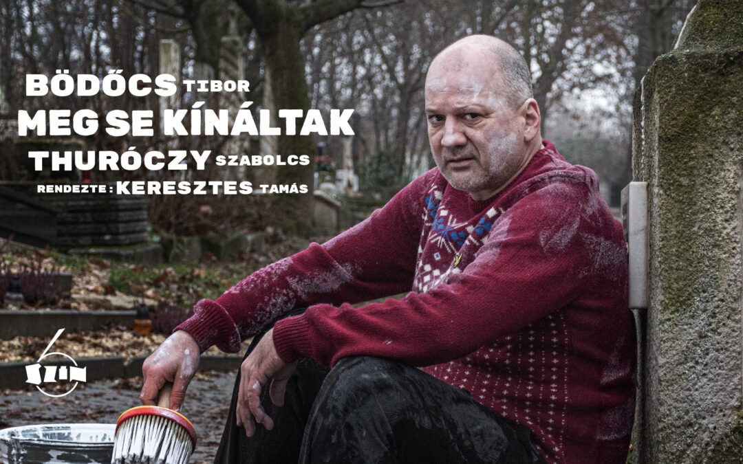 Bödőcs Tibor – Meg se kínáltak, előadja Thuróczy Szabolcs