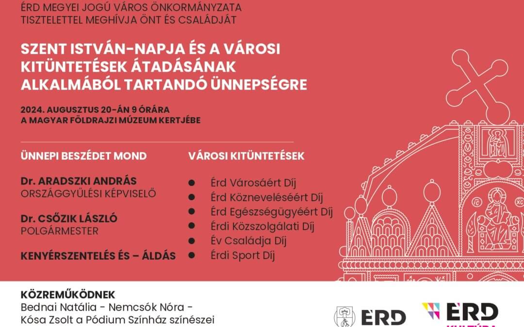 Augusztus 20 – Szent István Ünnep és az Államalapítás Ünnepe