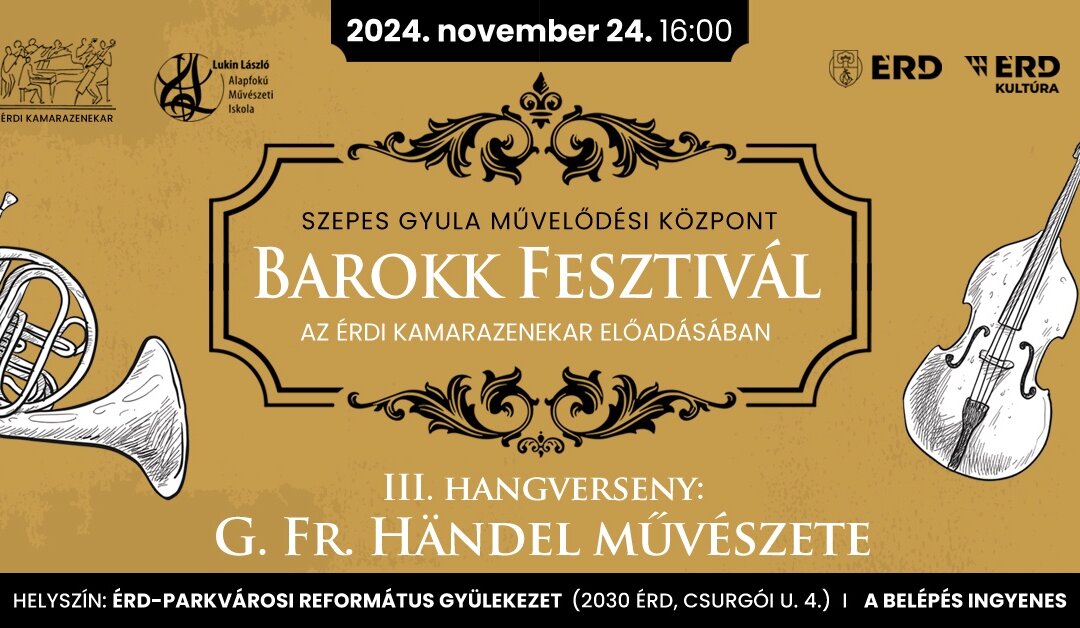 Barokk Fesztivál − III. hangverseny: G. Fr. Händel művészete