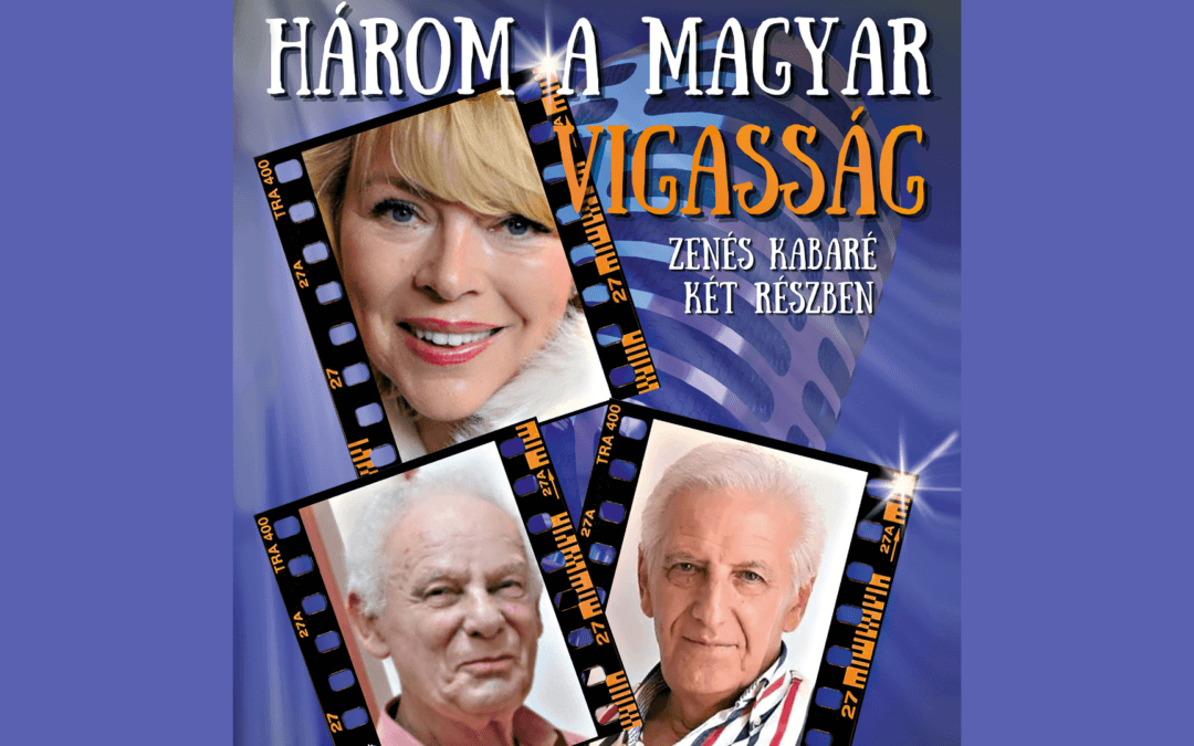 Három a magyar vigasság