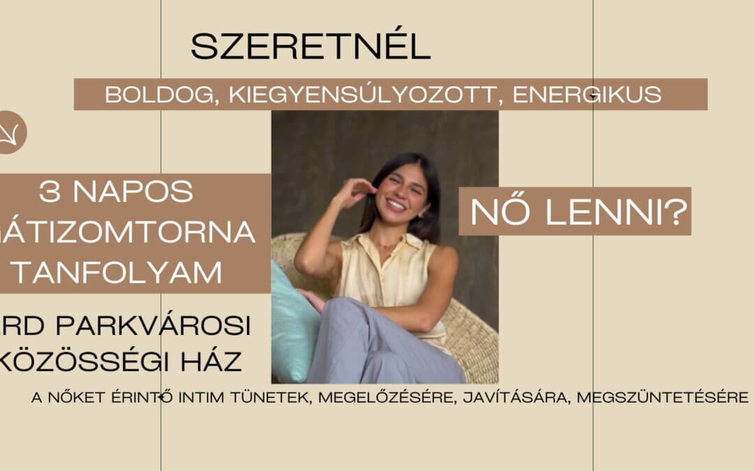 3 napos gátizomtorna Érden