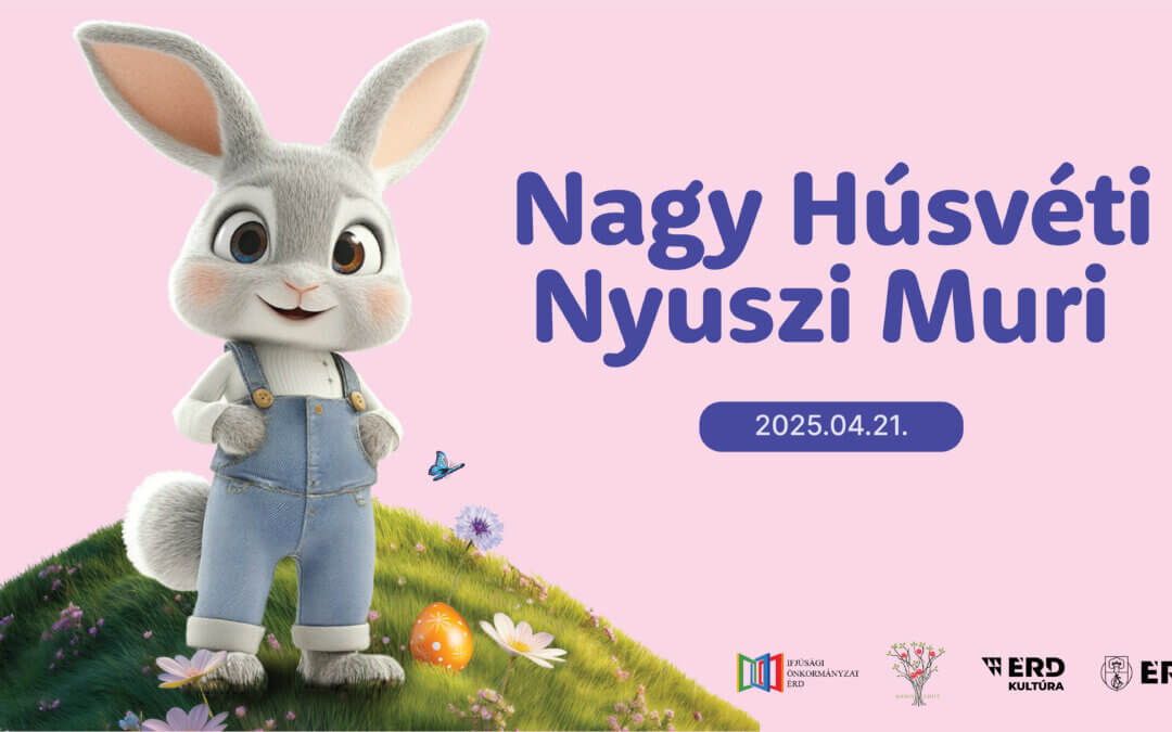 Nagy Húsvéti Nyuszi Muri 2025