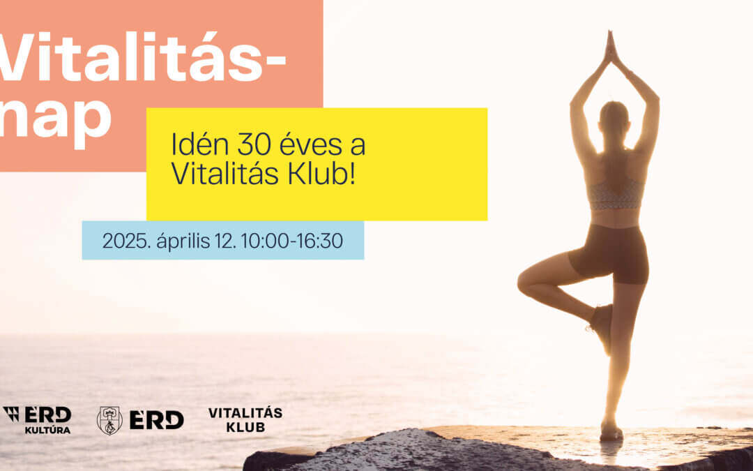 Vitalitás-nap – 30 éves az érdi Vitalitás Klub