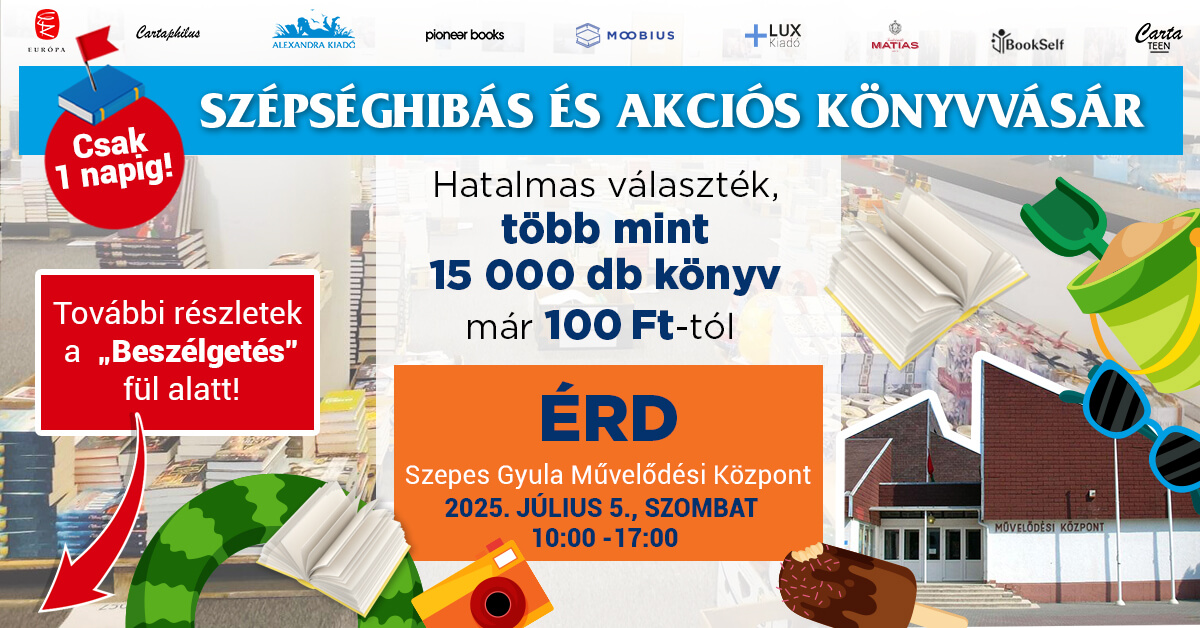 Alexandra Kiadócsoport szépséghibás és akciós könyvvására Érd