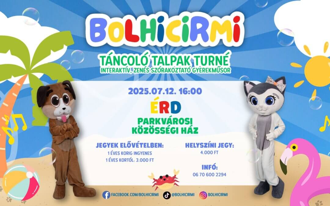 Bolhicirmi – Táncoló Talpak Turné Érden!