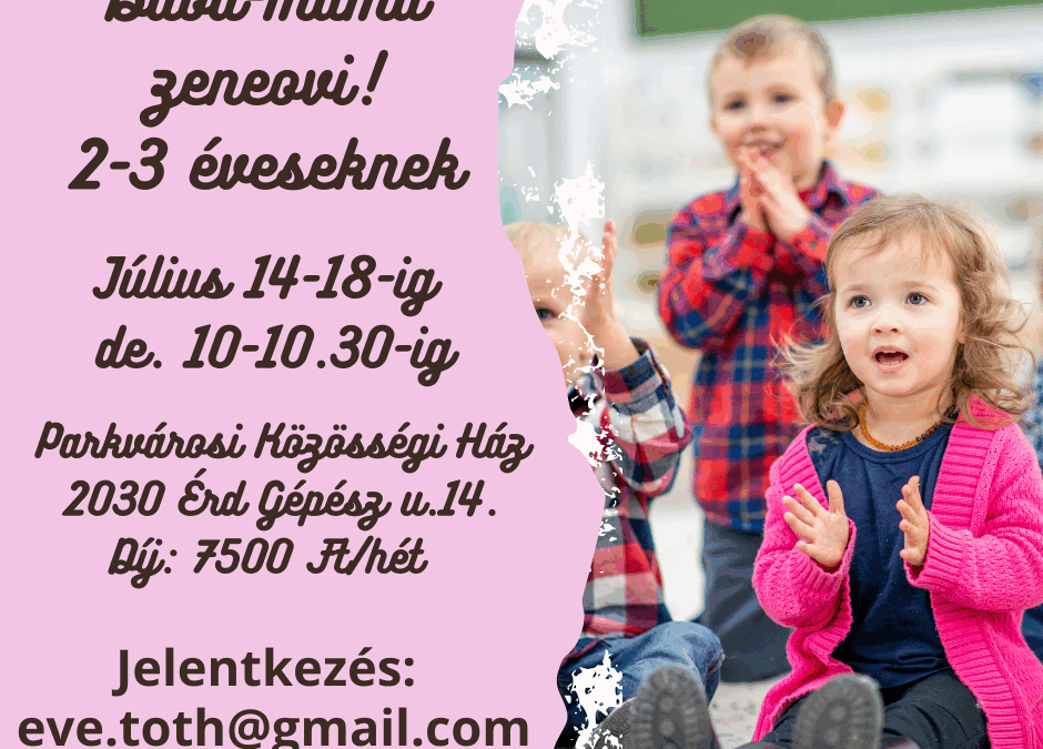 Baba-mama zeneovi 2-3 éveseknek!