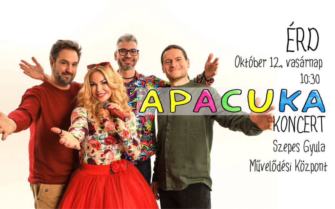 Apacuka koncert – Érd