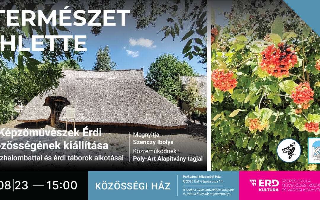 TERMÉSZET IHLETTE – A Képzőművészek Érdi Közösségének kiállítása