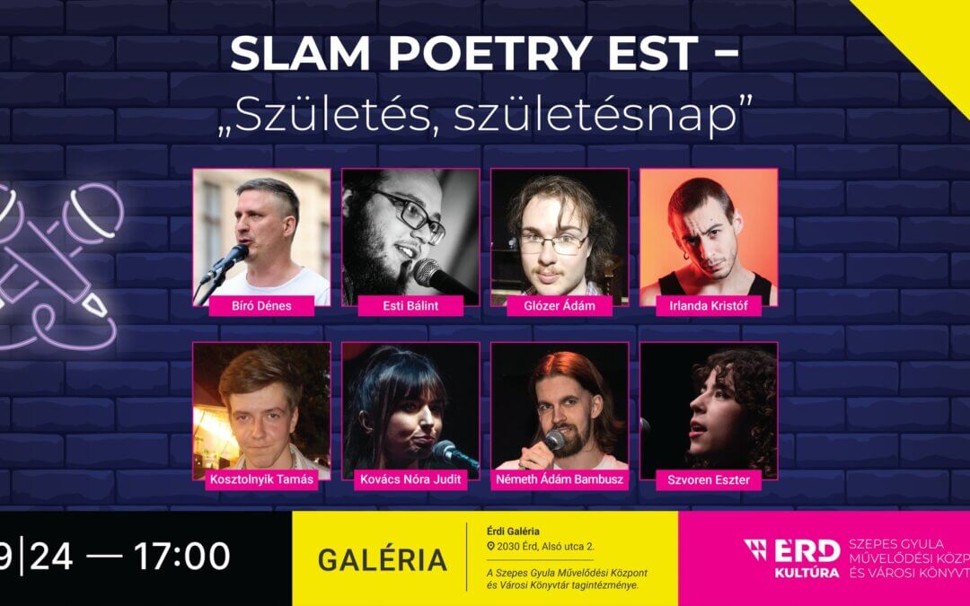 Slam Poetry Est – „Születés, születésnap”