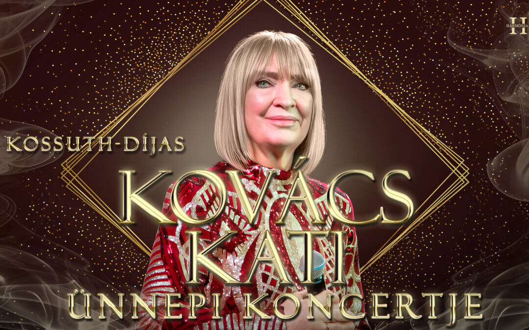 Kovács Kati ünnepi koncertje – ÉRD