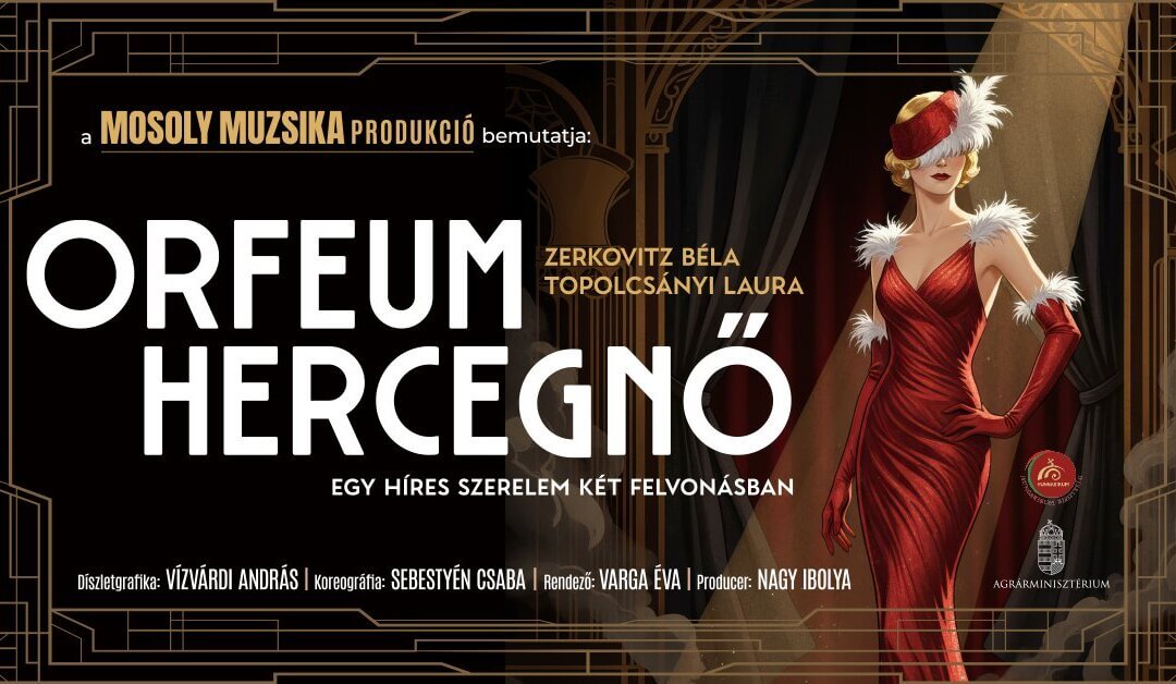 ORFEUM HERCEGNŐ – Országos premier!