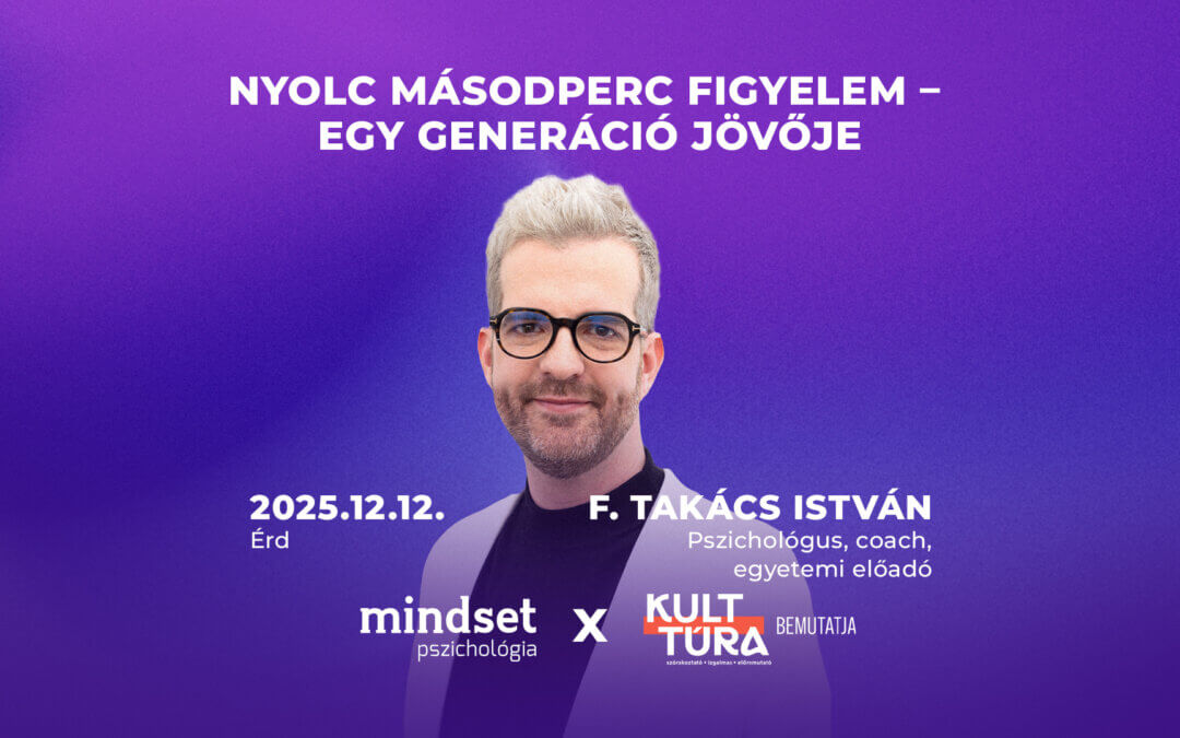 Nyolc másodperc figyelem – Egy generáció jövője F. Takács István