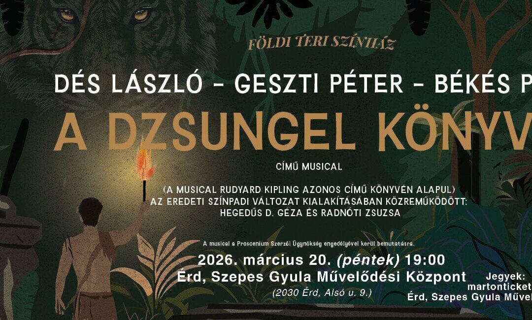 A DZSUNGEL KÖNYVE c. musical Érd