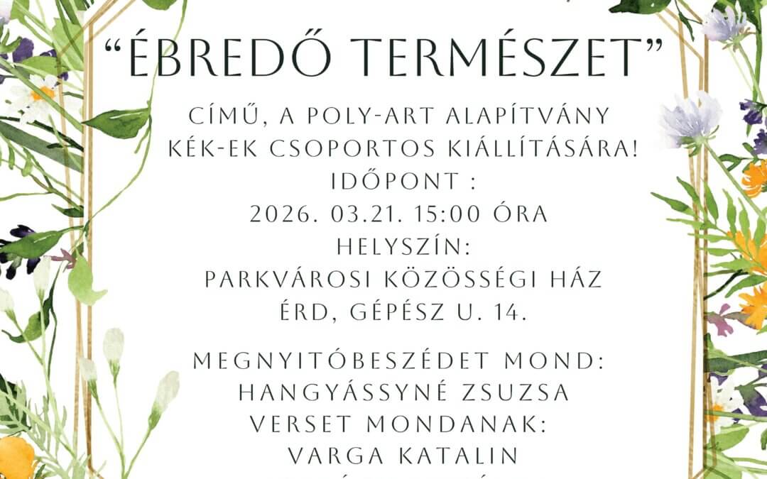 „Ébredő természet” – Kiállításmegnyitó