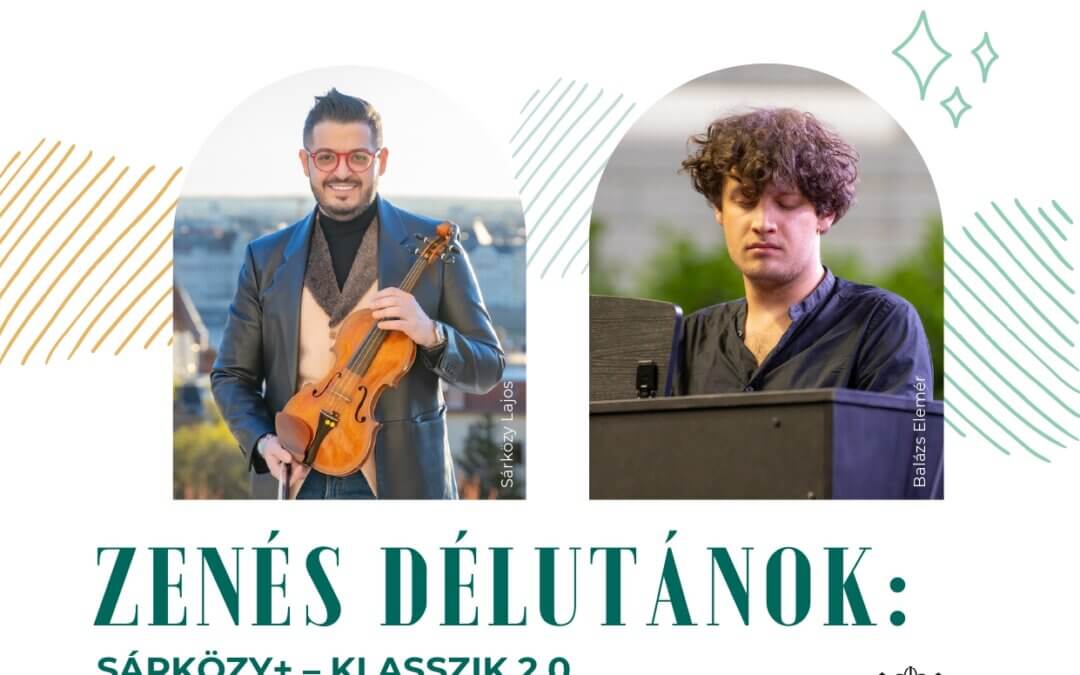 Zenés délutánok: Sárközy+ – Klasszik 2.0