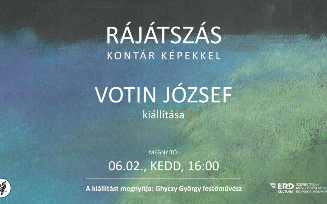 RÁJÁTSZÁS kontár képekkel VOTIN JÓZSEF kiállításmegnyitó