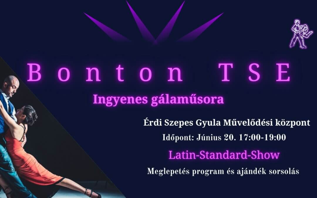 Bonton Tánc Sport Egyesület Ingyenes Gálaműsor