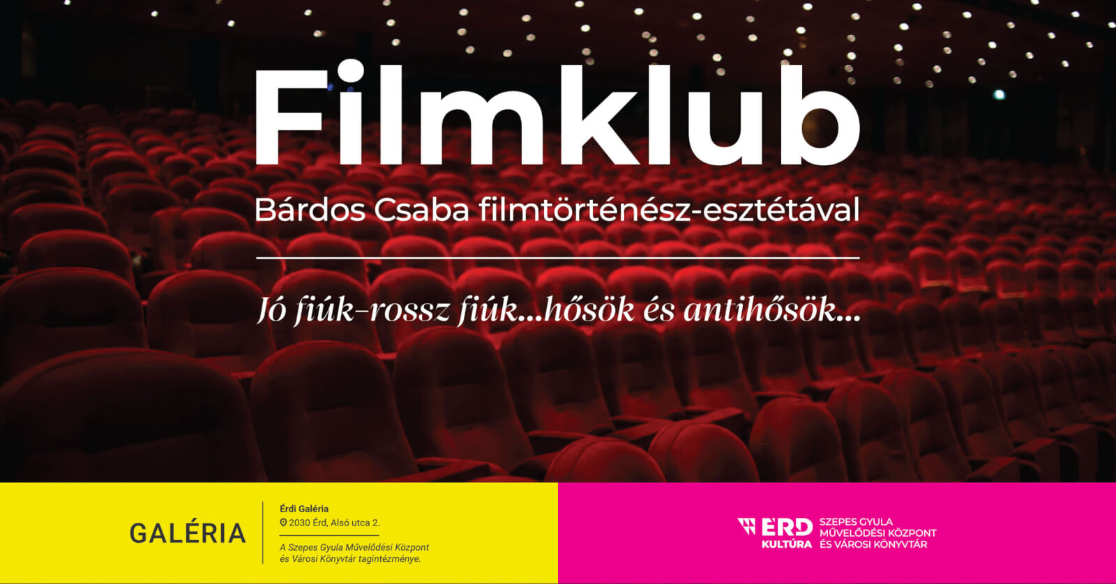 Filmklub Bárdos Csaba filmtörténész-esztétával