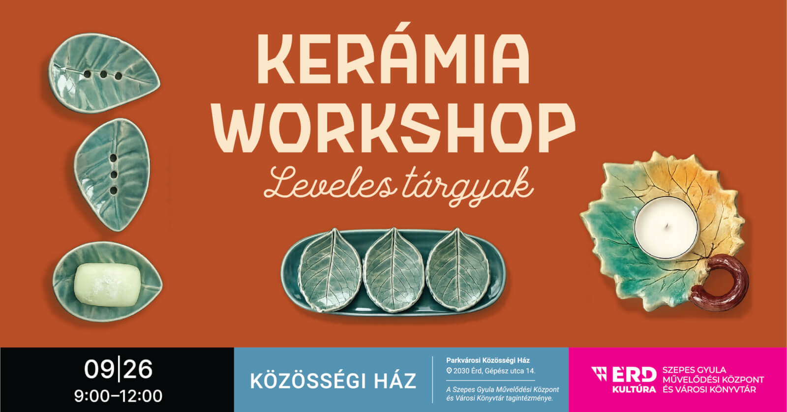 Leveles tárgyak – Kerámia Workshop a Parkvárosi Közösségi Házban érden, szeptember 26-án 9 és 12 óra között