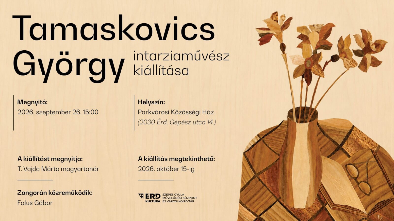Tamaskovics György intarziaművész kiállítása
