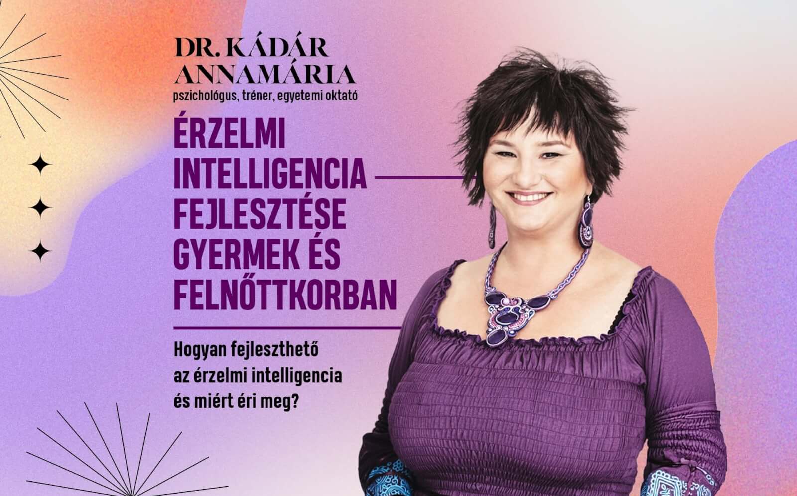 Dr. Kádár Annamária előadása - érzelmi intelligencia