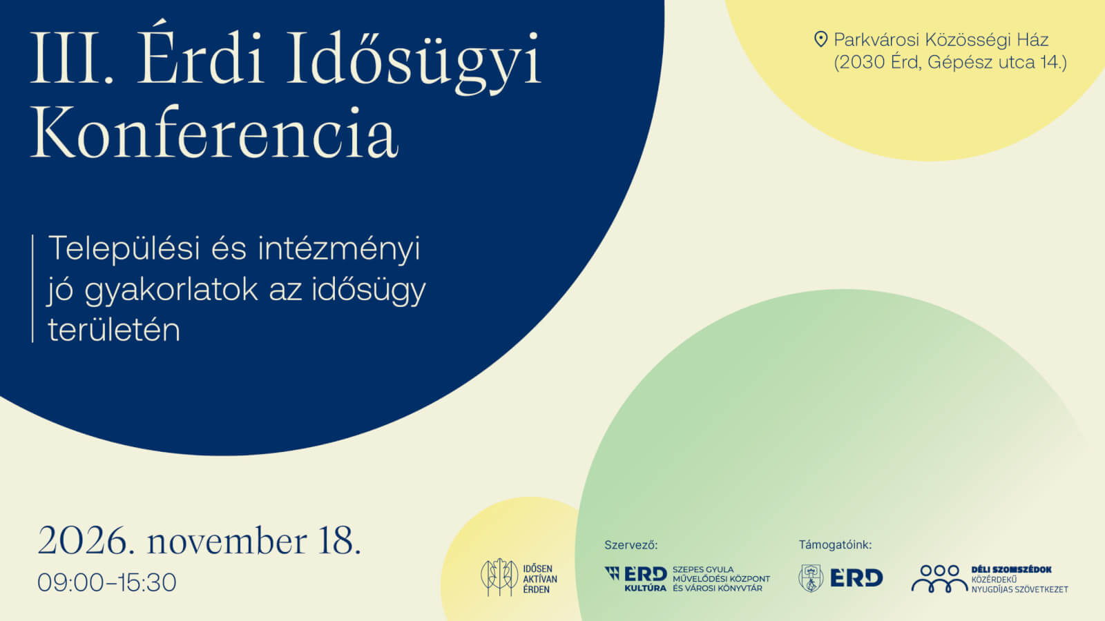 III. Érdi idősügyi Konferencia − Települési és intézményi jó gyakorlatok az idősügy területén