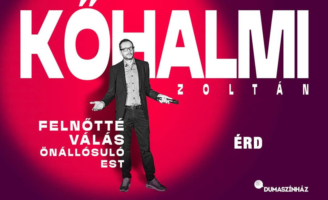 Kőhalmi Zoltán önállósuló estje: Felnőtté válás